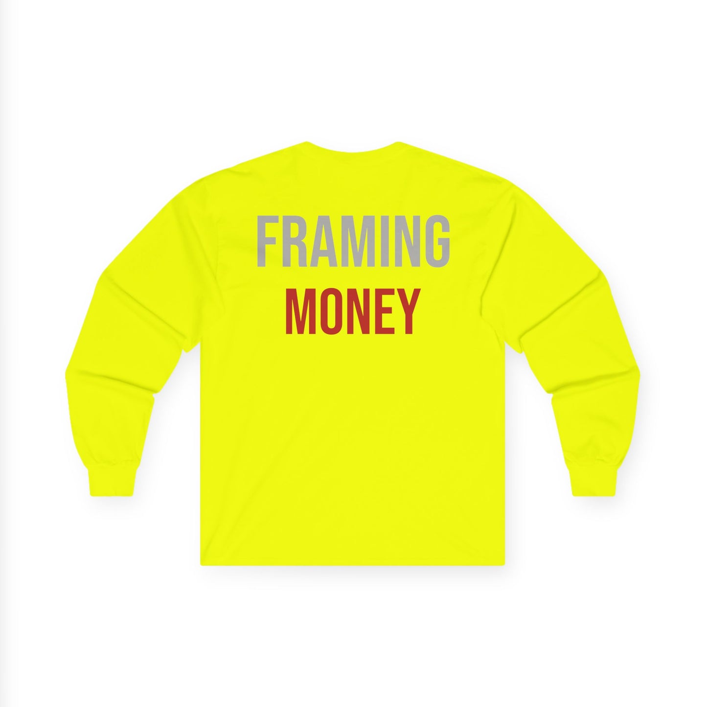"FRAMING MONEY" Long Sleeve