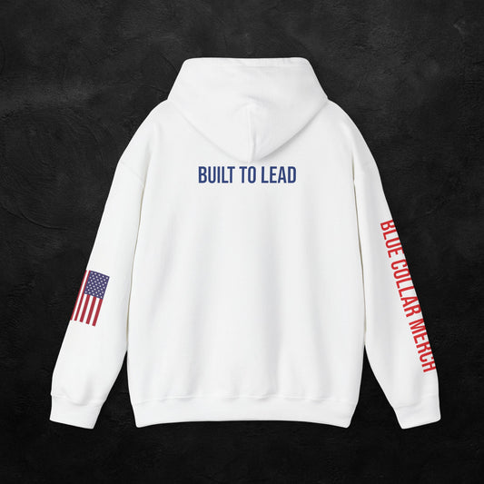 BUILT TO LEAD HOODIE