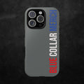 Blue Collar Merch Tough Phone Case – Built For Real Life