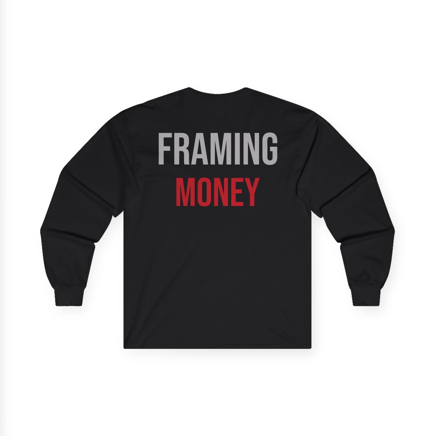 "FRAMING MONEY" Long Sleeve