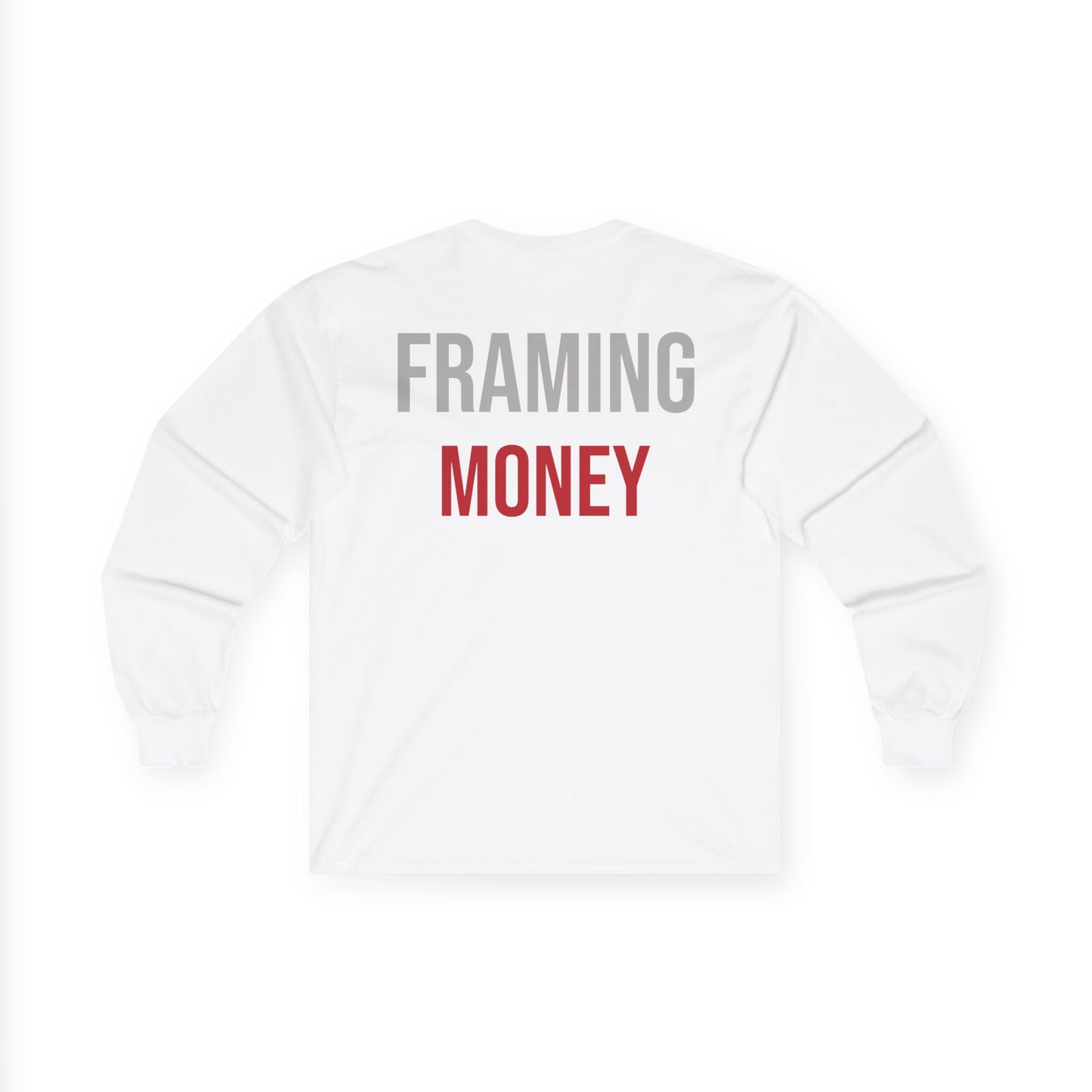 "FRAMING MONEY" Long Sleeve